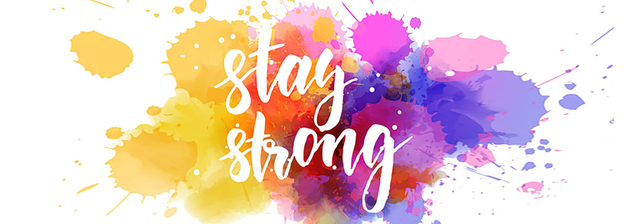 stay strong words in script on colorful paint splash