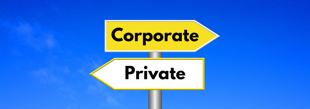 Right pointing sign with 'Corporate' on it above a left pointing sign with 'Private' on it.